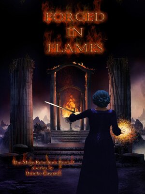 cover image of The Mage Rebellion Forged in Flames